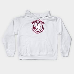 Nice one! (Burgundy text) Kids Hoodie